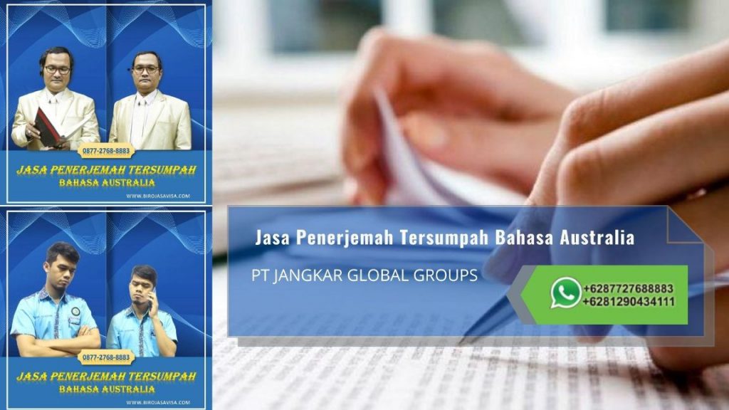 Biro Jasa Penerjemah Tersumpah Profesional Akurat dan Resmi Untuk Visa Australia di Cimone Tangerang