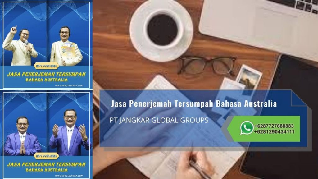 Biro Jasa Penerjemah Tersumpah Profesional Akurat dan Resmi Untuk Visa Australia di Cilandak Barat Jakarta Selatan