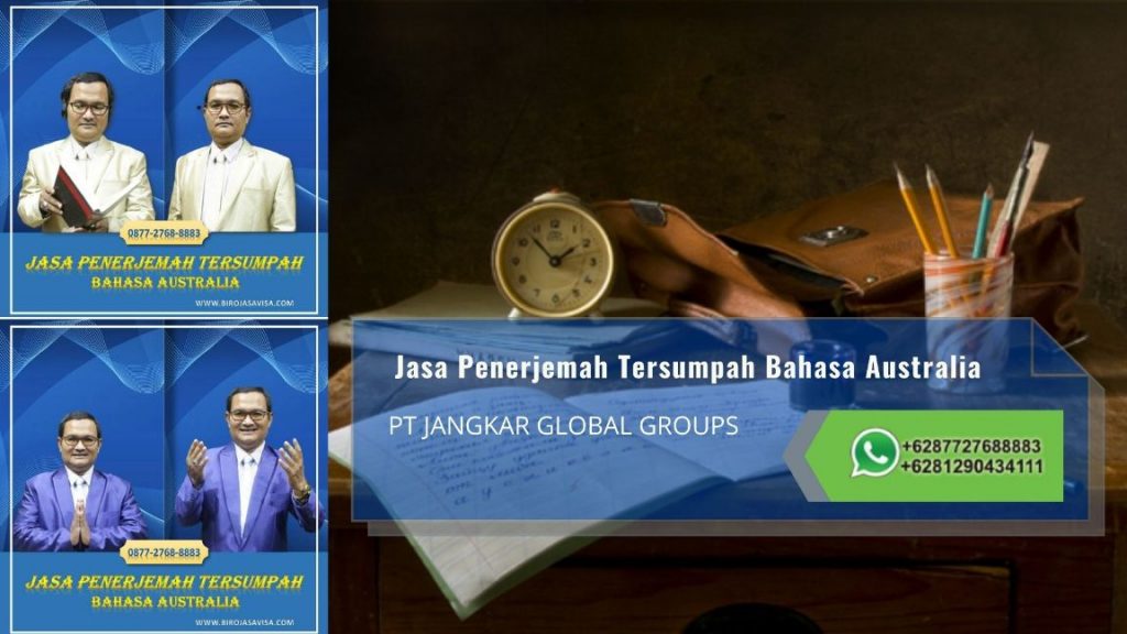 Biro Jasa Penerjemah Tersumpah Profesional Akurat dan Resmi Untuk Visa Australia di Kebon Jeruk Jakarta Barat
