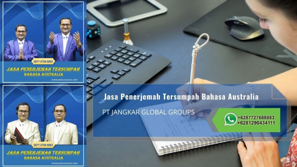 Biro Jasa Penerjemah Tersumpah Profesional Akurat dan Resmi Untuk Visa Australia di Gunung Putri Kabupaten Bogor