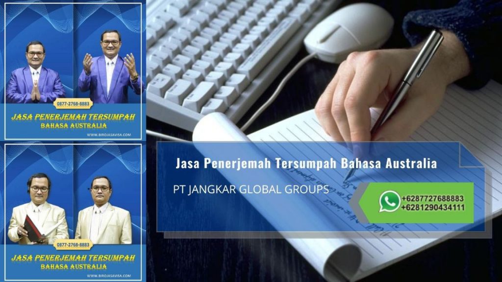 Biro Jasa Penerjemah Tersumpah Profesional Akurat dan Resmi Untuk Visa Australia di Wanaherang Kabupaten Bogor