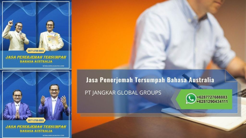 Biro Jasa Penerjemah Tersumpah Profesional Akurat dan Resmi Untuk Visa Australia di Sumur Batu Kemayoran Jakarta Pusat