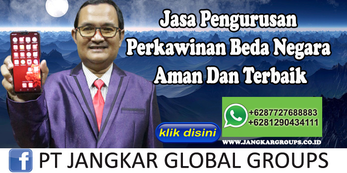 Biro Pengurusan Perkawinan Campuran Kewarganegaraan Terbaik di Bekasi Jaya Bekasi