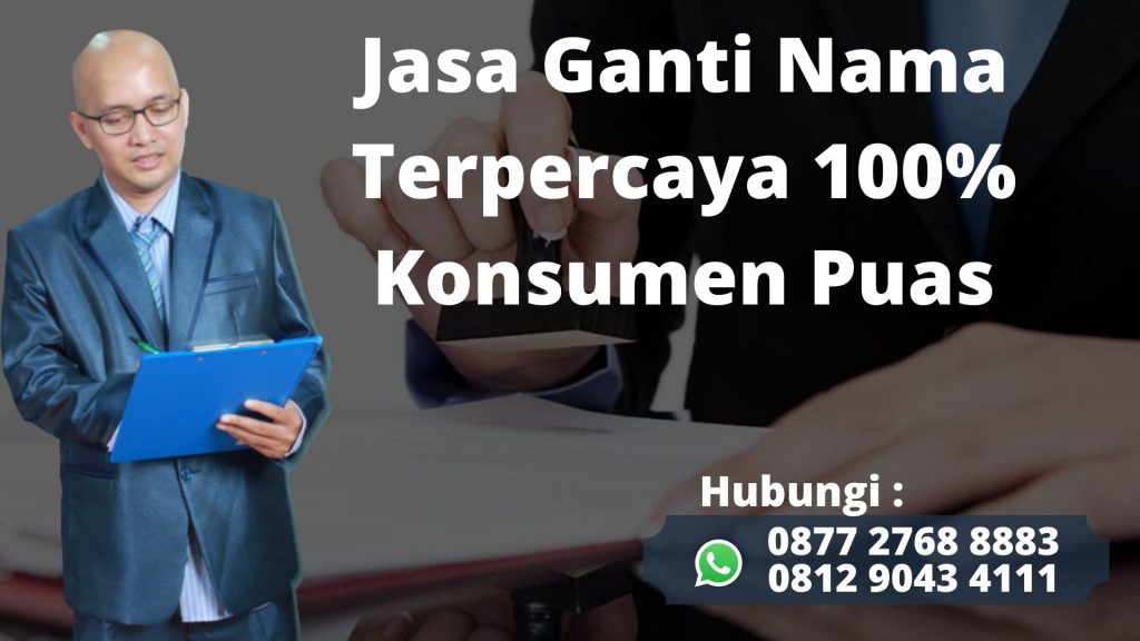 Jasa Ganti Nama Terbaik dan Terpercaya 100% Konsumen Puas di Poris Gaga Baru Tangerang