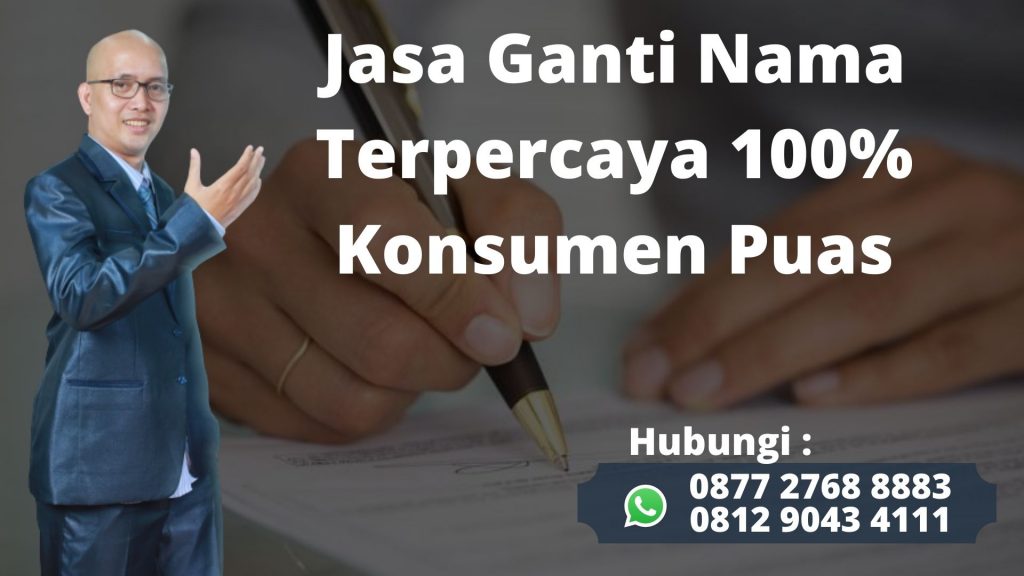 Jasa Ganti Nama Terbaik dan Terpercaya 100% Konsumen Puas di Gowa